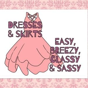 Dresses & Skirts!